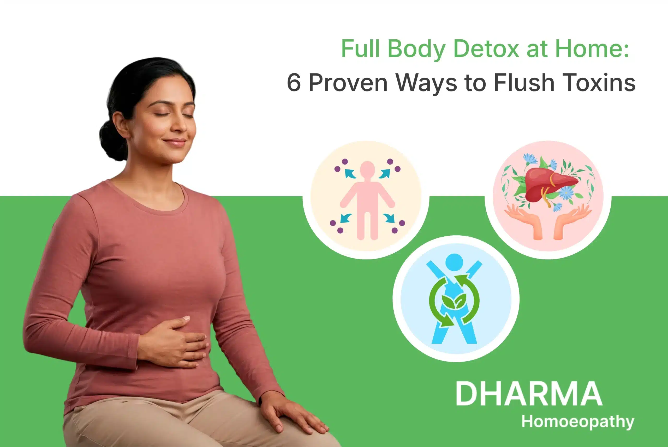 Full Body Detox at Home 6 Proven Ways to Flush Toxins