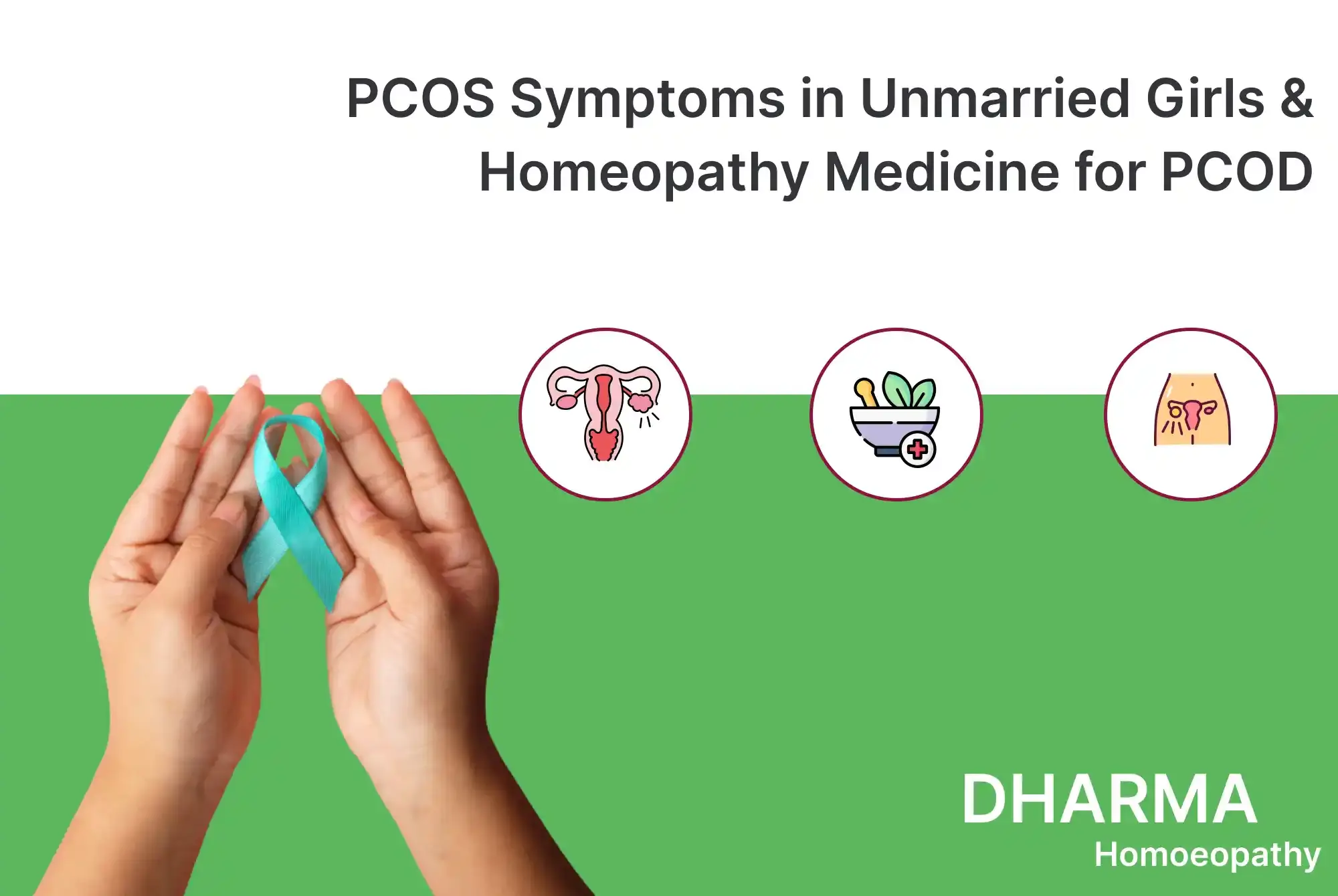 PCOS Symptoms in Unmarried Girls & Homeopathy Medicine for PCOD