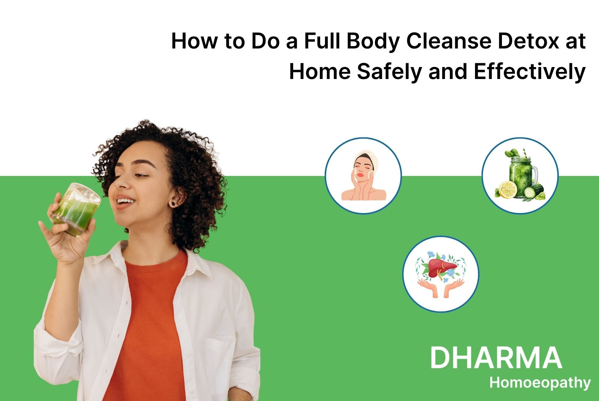 How to Do a Full Body Cleanse Detox at Home Safely and Effectively