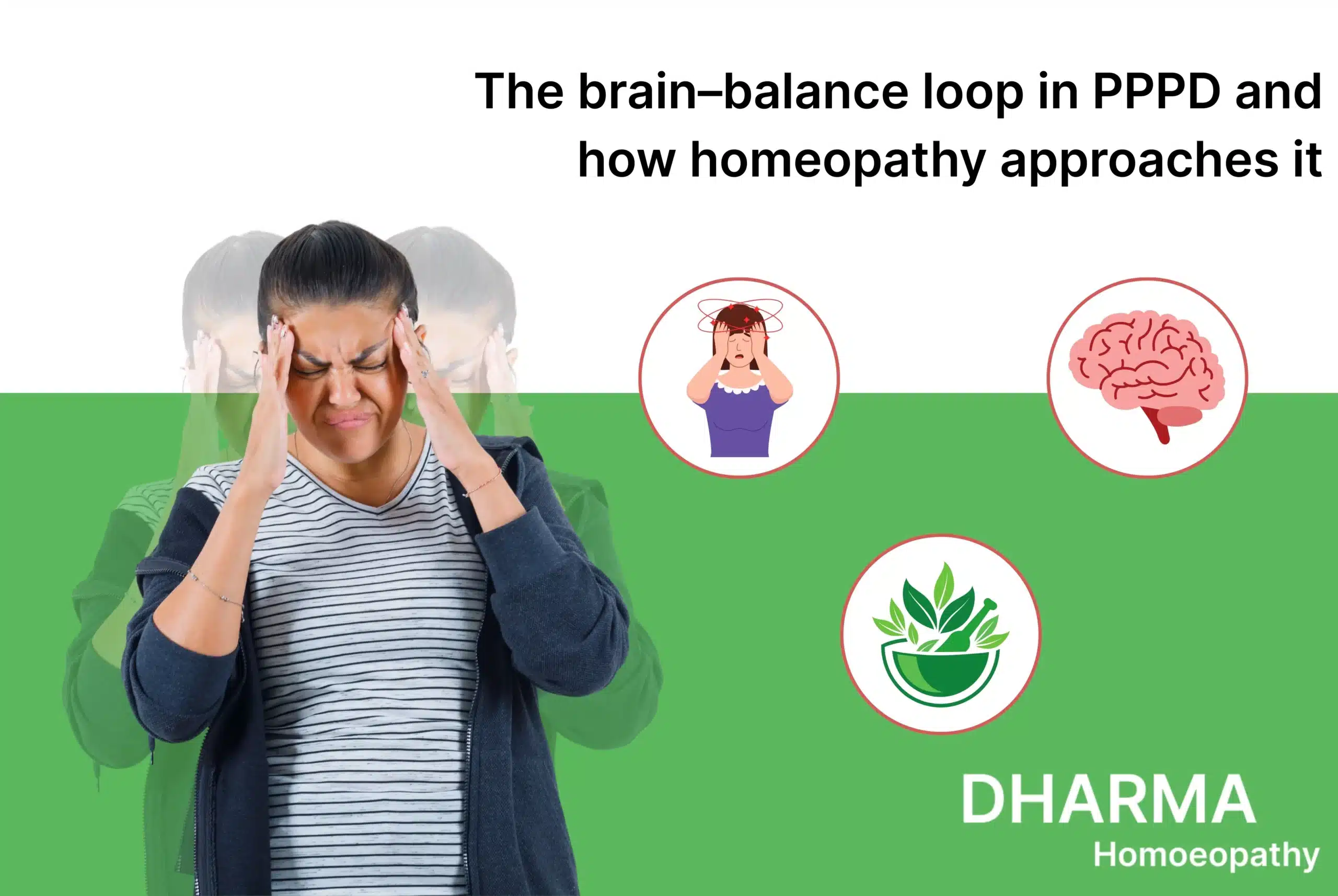 The brain–balance loop in PPPD and how homeopathy approaches it