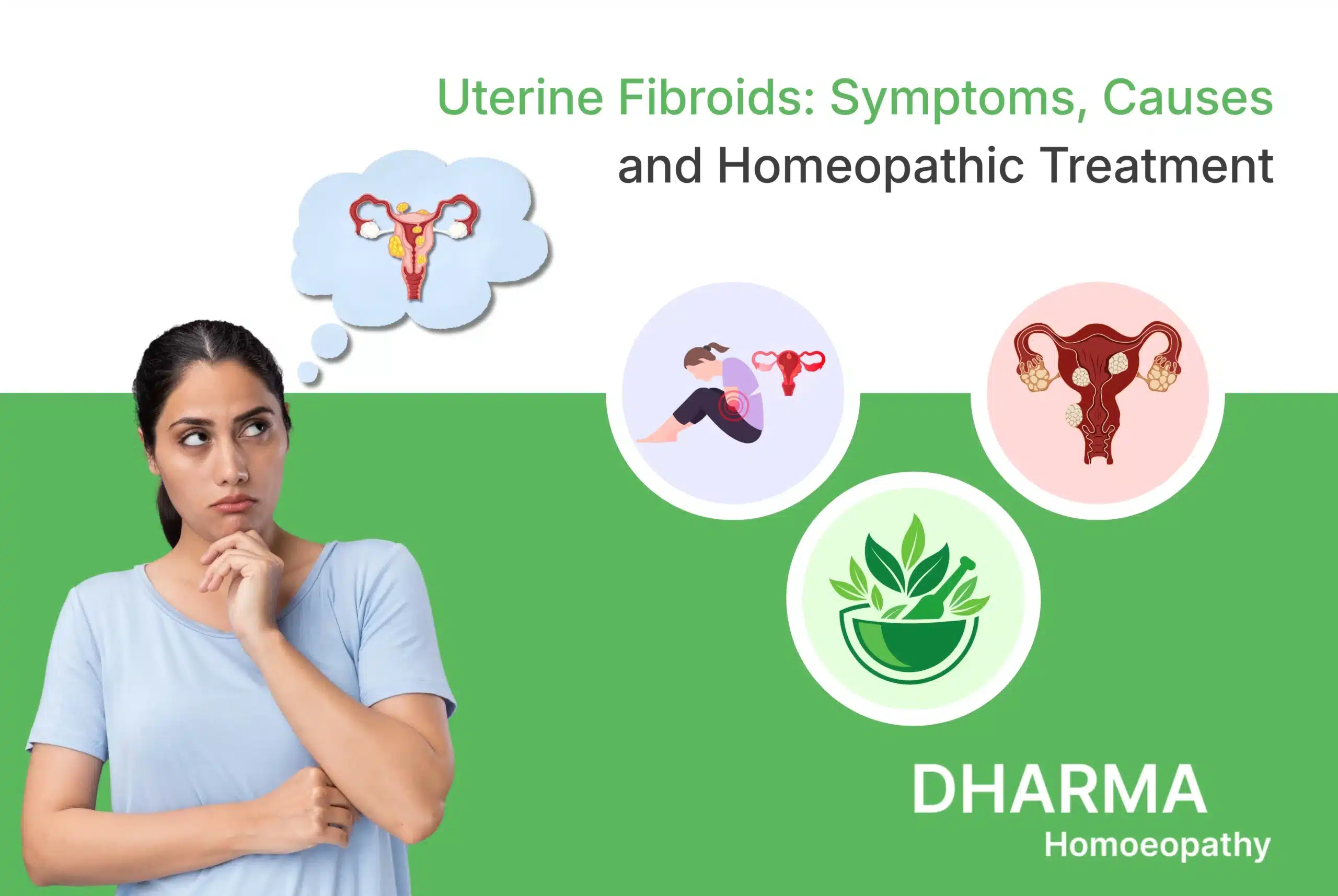 Uterine Fibroids Symptoms, Causes and Homeopathic Treatment